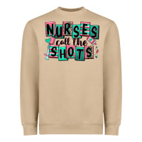 Nurses Call The Shots Heavyweight Sweatshirt | Teevron