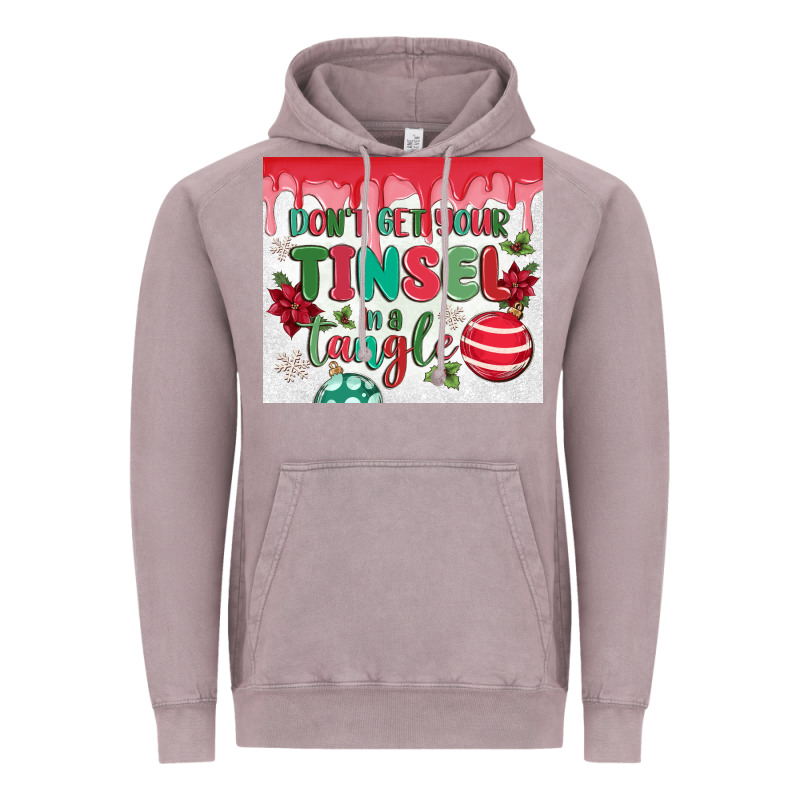 Don't Get Your Tinsel In A Tangle Vintage Hoodie by MaliasSmallBusiness | Teevron
