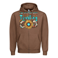 Chestnut i'm just out here trusting god Zipper Hoodie - JahusDesignShop