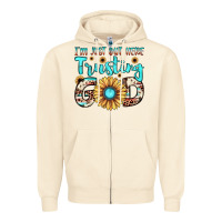 Sandshell i'm just out here trusting god Zipper Hoodie - JahusDesignShop