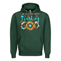 Sports Green i'm just out here trusting god Zipper Hoodie - JahusDesignShop
