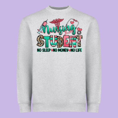 Heavyweight Sweatshirt nursing student no sleep no money no life