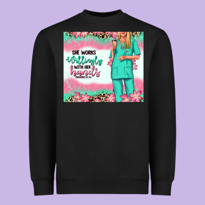 Heavyweight Sweatshirt she works willingly with her hands blonde nurse