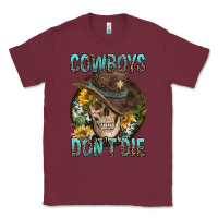 Burgundy Cowboys Don't Die Classic Tee - FaDigitalArtStudio