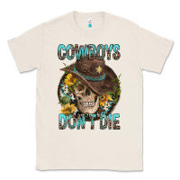 Natural Cowboys Don't Die Classic Tee - FaDigitalArtStudio