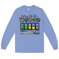 Colony Blue battery life of a teacher monday friday Long Sleeve Tee - CowhideDigitalArt