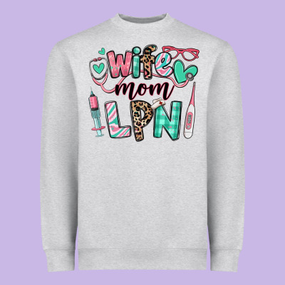 Heavyweight Sweatshirt wife mom lpn licensed practical nurse