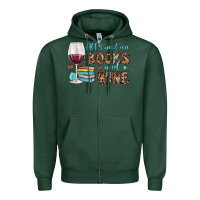 Sports Green all i need are books and wine Zipper Hoodie - JahusDesignShop