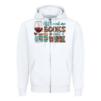 White all i need are books and wine Zipper Hoodie - JahusDesignShop