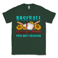 Sports Green baseball makes me happy you, not so much Classic Tee - HRA Design Shop