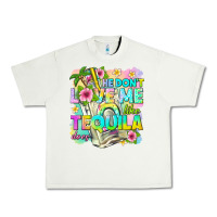 Pistachio he dont love me like tequila does Urban Heavy Tee - texasbilliewilder