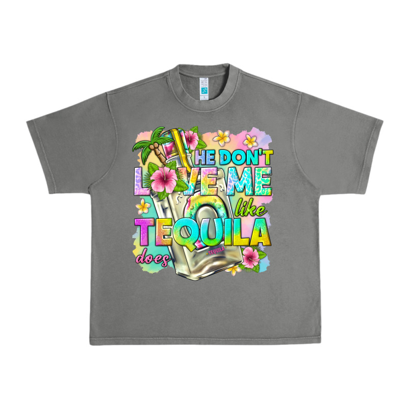 He Dont Love Me Like Tequila Does Urban Heavy Tee by texasbilliewilder | Teevron