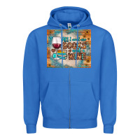 True Royal all i need are books and wine Zipper Hoodie - JahusDesignShop