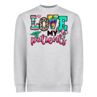 Heather Grey love my patients nurse Heavyweight Sweatshirt - RanaPortraitStore