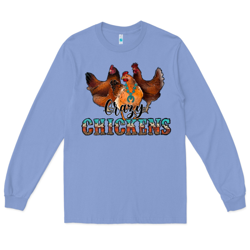 Crazychickens Long Sleeve Tee by CowhideDigitalArt | Teevron
