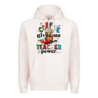 Pale Pink coffee gives me teacher power Premium Hoodie - NancyCooperArtShop