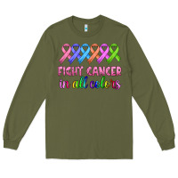 Army Green fight cancer in all colors Long Sleeve Tee - HRA Design Shop