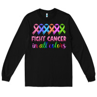 Black fight cancer in all colors Long Sleeve Tee - HRA Design Shop
