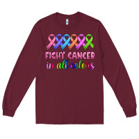Burgundy fight cancer in all colors Long Sleeve Tee - HRA Design Shop