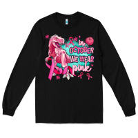 Black dinosaur  in october we wear pink Long Sleeve Tee - AdoDesignShop