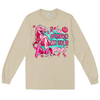 Mushroom dinosaur  in october we wear pink Long Sleeve Tee - AdoDesignShop