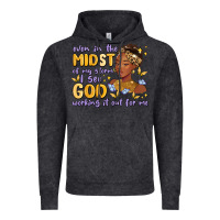 Vintage Black even in the midst of my storm i see god working it Vintage Hoodie - MaliasSmallBusiness