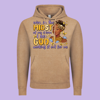 Vintage Hoodie even in the midst of my storm i see god working it