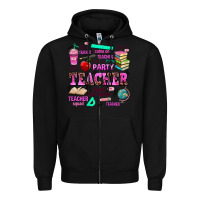 Black come on teacher lets go party Zipper Hoodie - AdoDesignShop