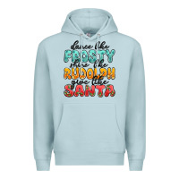 Blue Mist dance like frosty shine like rudolph give like san Premium Hoodie - MaliasSmallBusiness