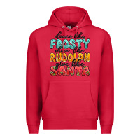 Cardinal dance like frosty shine like rudolph give like san Premium Hoodie - MaliasSmallBusiness
