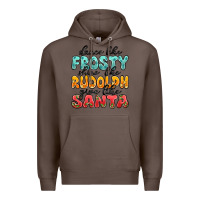 Coffee dance like frosty shine like rudolph give like san Premium Hoodie - MaliasSmallBusiness