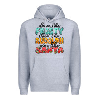 Heather Grey dance like frosty shine like rudolph give like san Premium Hoodie - MaliasSmallBusiness