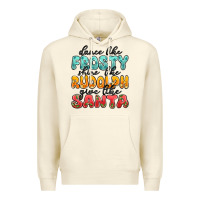 Sandshell dance like frosty shine like rudolph give like san Premium Hoodie - MaliasSmallBusiness