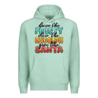 Seafoam dance like frosty shine like rudolph give like san Premium Hoodie - MaliasSmallBusiness