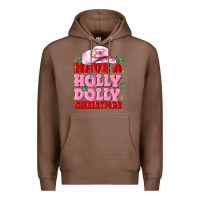 Chestnut have a holly dolly christmas Premium Hoodie - MaliasSmallBusiness
