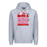 Heather Grey have a holly dolly christmas Premium Hoodie - MaliasSmallBusiness