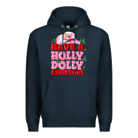 Navy have a holly dolly christmas Premium Hoodie - MaliasSmallBusiness