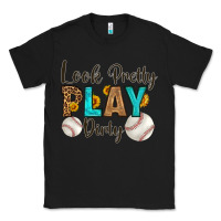 Black look pretty  play dirty Classic Tee - HRA Design Shop