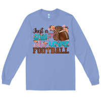 Colony Blue just a girl who loves football Long Sleeve Tee - HRA Design Shop