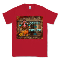 Red gobble me swallow me tumbler Classic Tee - BundleAndBundleShop