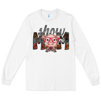 White show mom Long Sleeve Tee - SublimationCraftShop