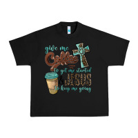 Black give me coffee to get me started & jesus to keep me going Urban Heavy Tee - BarkalooDesign