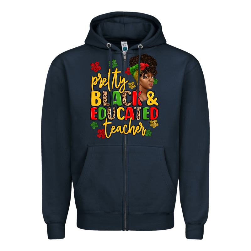 Pretty Black And Educated Teacher Zipper Hoodie by Artiststas | Teevron