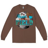 Chestnut my heart is on that field soccer Long Sleeve Tee - HRA Design Shop