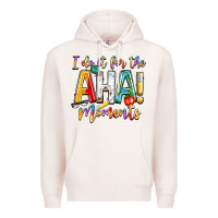 Pale Pink i do it for the aha moments Premium Hoodie - NancyCooperArtShop