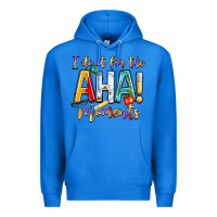 True Royal i do it for the aha moments Premium Hoodie - NancyCooperArtShop
