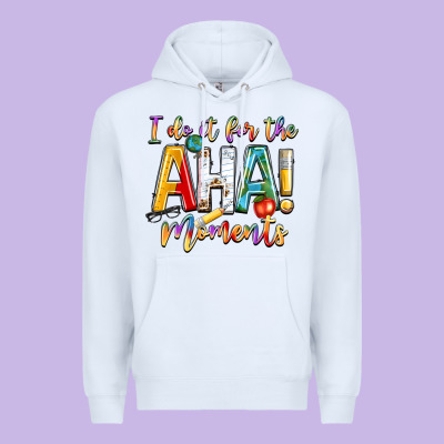 I Do It For The Aha Moments Premium Hoodie Designed By Nancycooperartshop