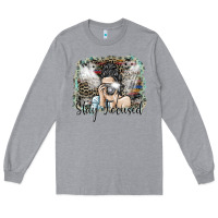 Heather Grey stay focused Long Sleeve Tee - SublimationCraftShop