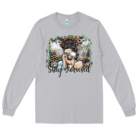 Moon Dust stay focused Long Sleeve Tee - SublimationCraftShop