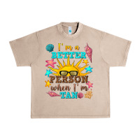 French Oak i m a better person when i m tan Urban Heavy Tee - texasbilliewilder